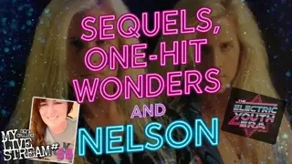 The Electric Youth Era ('87-'92) Sequels, One-Hit Wonders, & Nelson - My So-Called Livestream #58