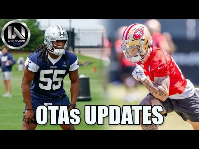 Cowboys & 49ers OTAs Mini Camp Updates and Balance of Power