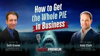 Episode 1290:How to Get the Whole PIE in Business