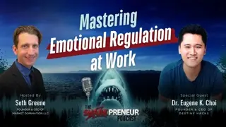 Episode 1291: Mastering Emotional Regulation at Work