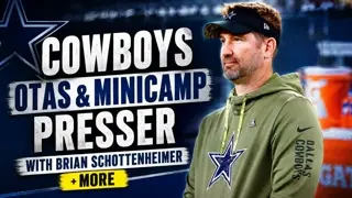 Cowboys OTAs & Minicamp Presser With Brian Schottenheimer + More