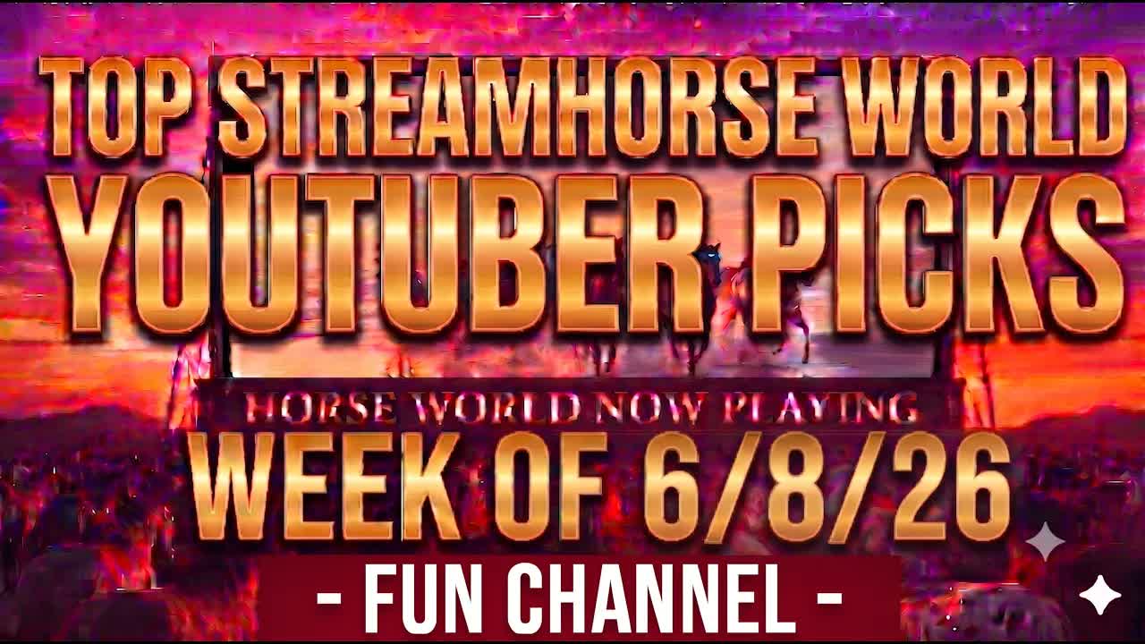 Top Fun Horse YouTube Videos This Week 🐴🌎💥 StreamHorse Fun Channel June 8, 2026