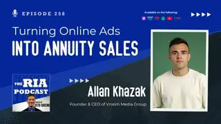 Episode 258: Turning Online Ads Into Annuity Sales