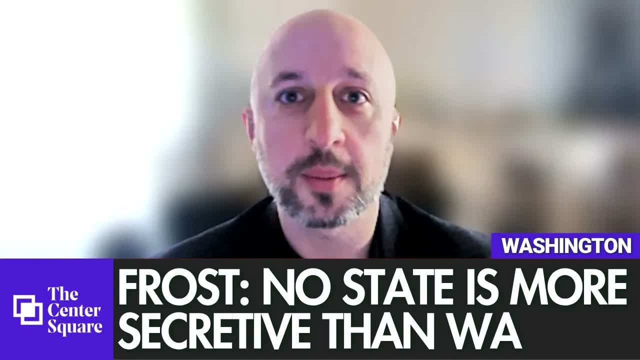 Frost: No State Is More Secretive Than Washington