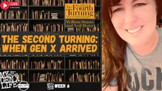 The Second Turning 1964-1984 -- When Gen X Arrived — The Fourth Turning Book Club Week #6