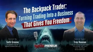 Episode 1296: The Backpack Trader: Turning Trading Into a Business That Gives You Freedom