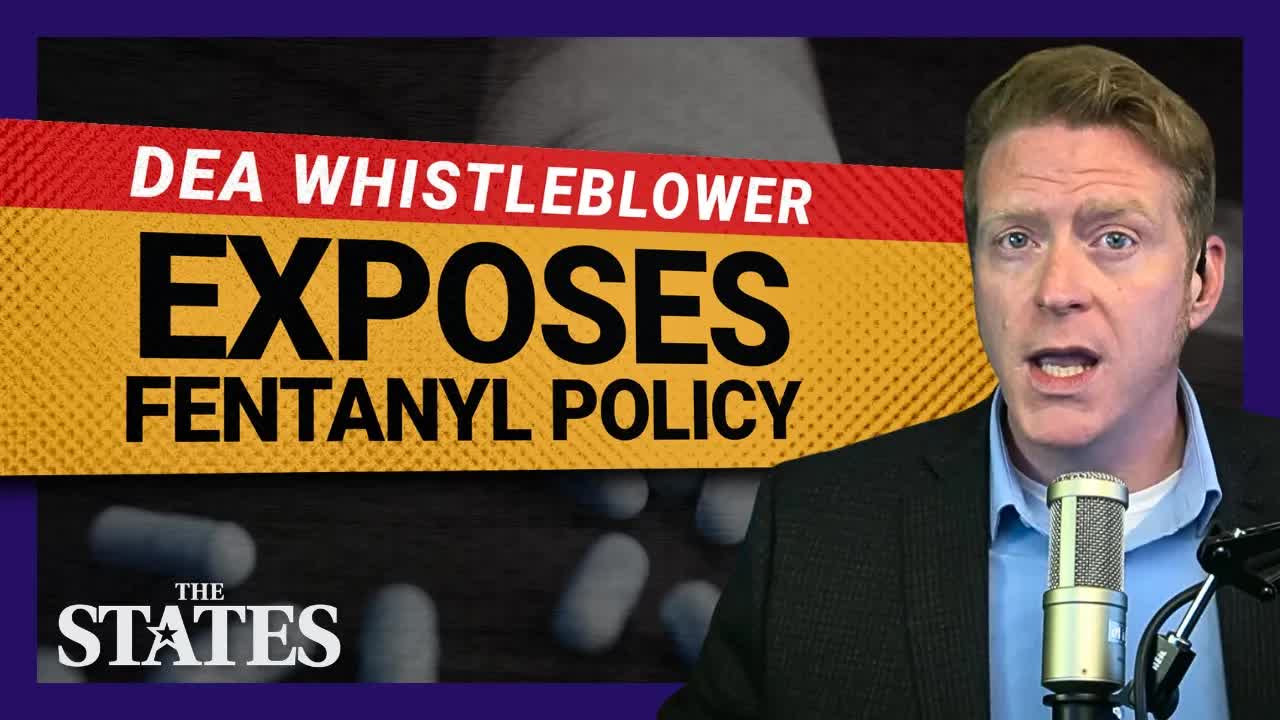 DEA Whistleblower Alleges Fentanyl Trafficking Was Allowed + Border Security & Gun Ban | The States