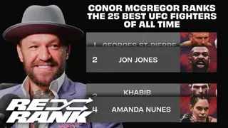 Conor McGregor Ranks the Best UFC Fighters of All Time | Re-Rank