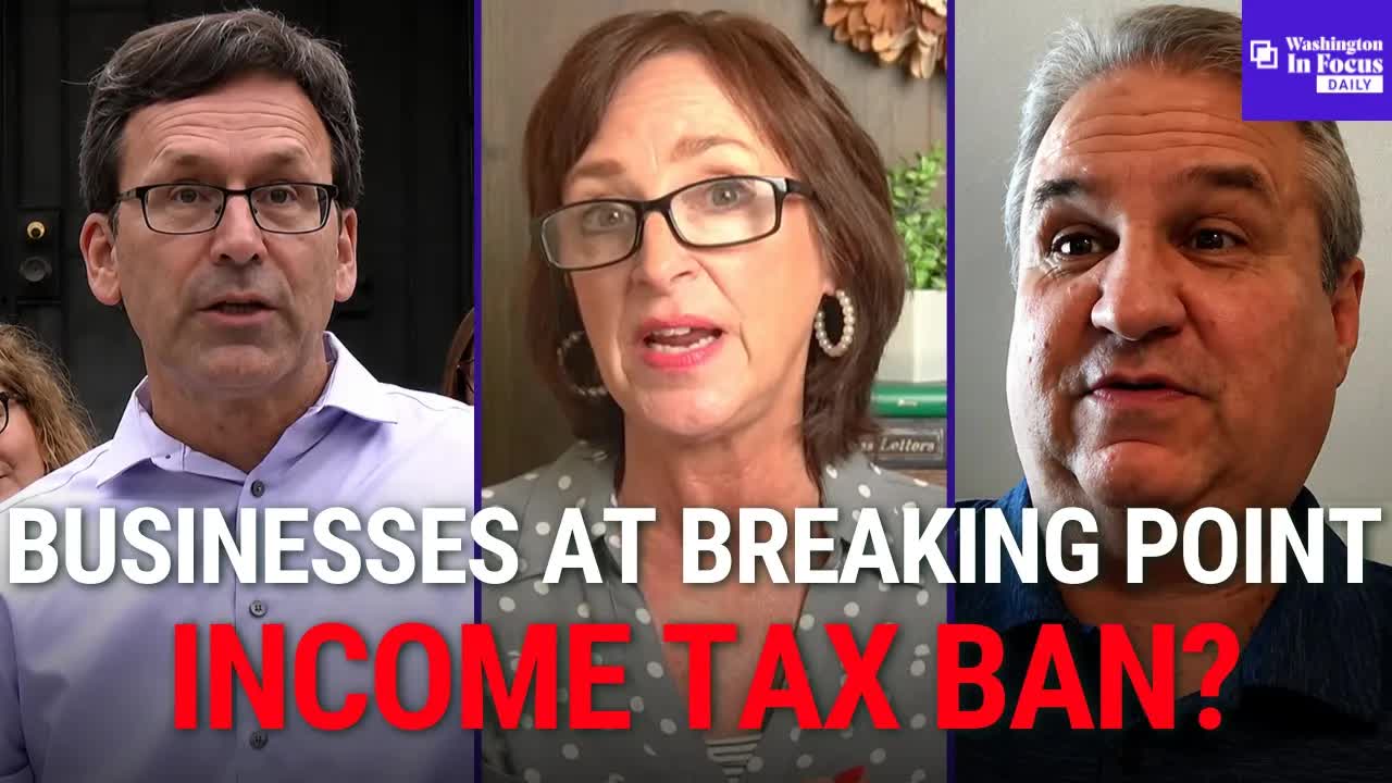 Washington Businesses Sound Alarm Over Taxes + Income Tax Pushback Grows As Cities Take Action