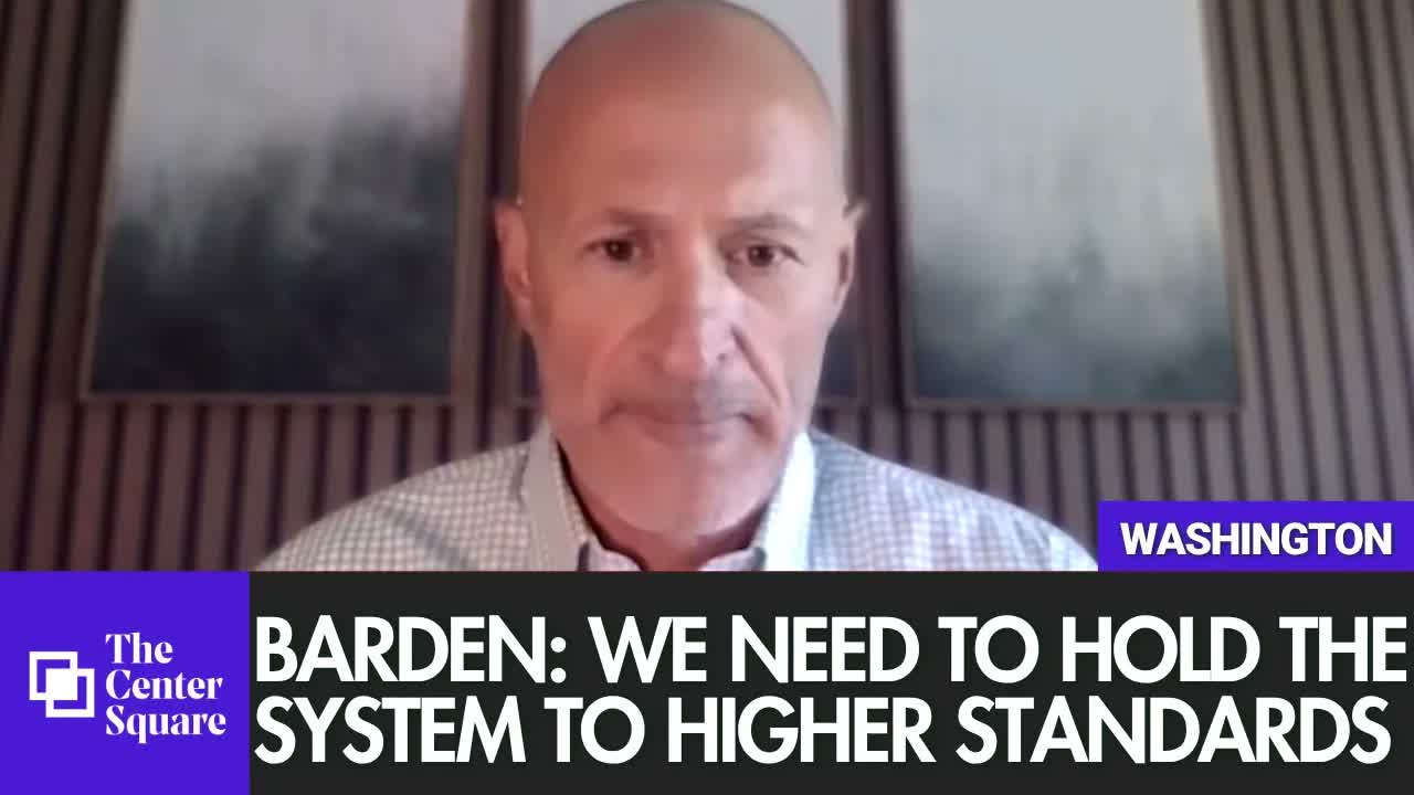 Barden: We Need to Hold the System to Higher Standards