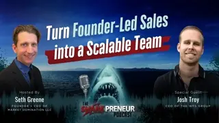 Episode 1305: Turn Founder-Led Sales into a Scalable Team