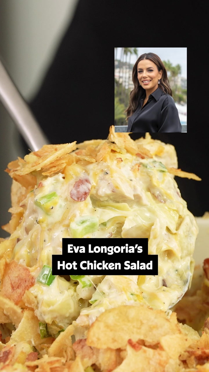 Eva Longoria’s Hot Chicken Salad Recipe