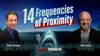 Episode 1308: 14 Frequencies of Proximity