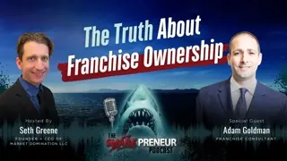 Episode 1310: The Truth About Franchise Ownership