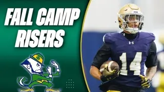 Notre Dame Players Who Have BOOSTED Their Stock in Fall Camp