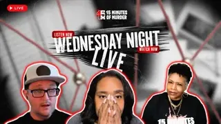 15 Minutes of Murder LIVE: Tupac, Lindsay Clancy, & Nolan Wells Updates