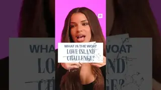 What is the WOAT Love Island challenge? #GOATTalk