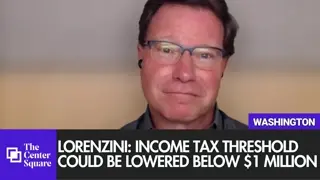 Lorenzini: Income Tax Threshold Could Be Lowered Below $1 Million