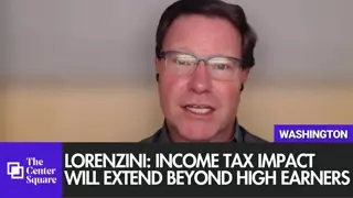 Lorenzini: Income Tax Impact Will Extend Beyond High Earners