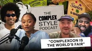 How to Win at ComplexCon | The Complex Style Podcast