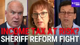 WA Supreme Court Ruling Could Put New Income Tax at Risk + Sheriff Law Faces Major Court Ruling