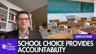 'The highest form of accountability in education is school choice'
