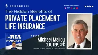 Episode 269: The Hidden Benefits of Private Placement Life Insurance