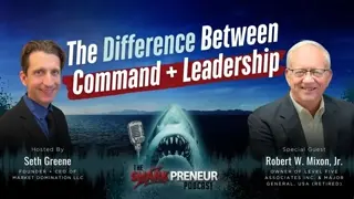 Episode 1328: The Difference Between Command and Leadership