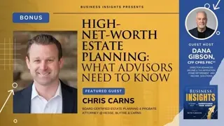 Bonus: High-Net-Worth Estate Planning: What Advisors Need to Know