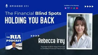 Episode 271: The Financial Blind Spots Holding You Back