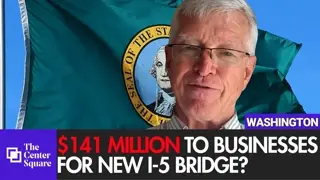 I-5 Bridge Replacement: Rep. Jim Ley Details $141M Business Mitigation Deal