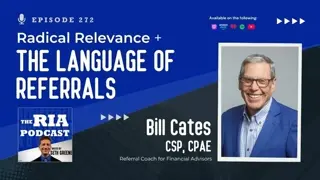 Episode 272: Radical Relevance and The Language of Referrals