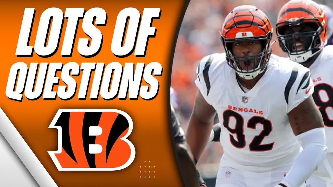 The Bengals STILL Have A Problem To Solve At Defensive Tackle...