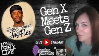Gen X Meets Gen Z with Special Guest JayFlex -- Livestream #34